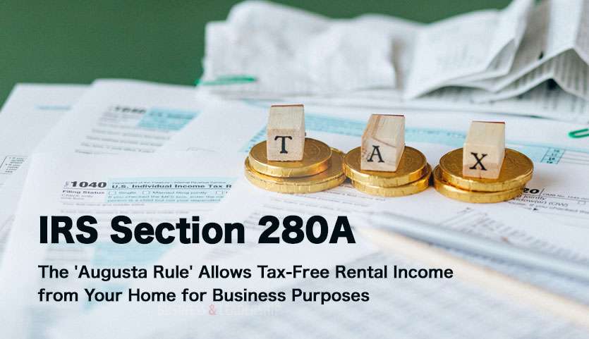 The Augusta Rule: Tax Strategy For Rental Income